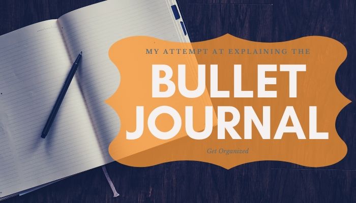 A Few Thoughts On Getting Started With A Bullet Journal